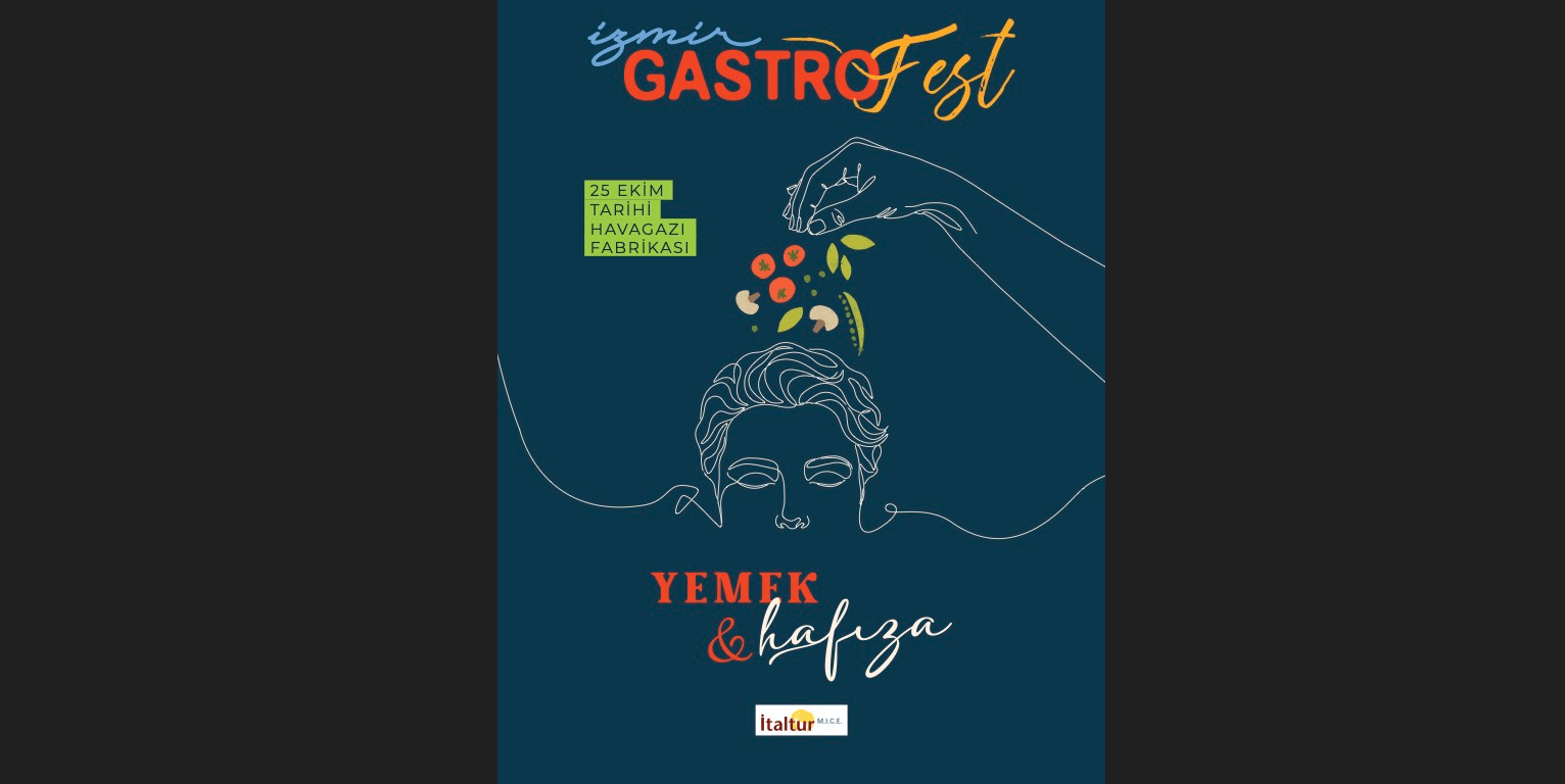 İzmir GastroFest 9’uncu kez gastronomi ve kültür dünyasını buluşturuyor